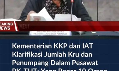 Kementerian KKP dan IAT Klarifikasi 10 Orang Dalam Pesawat